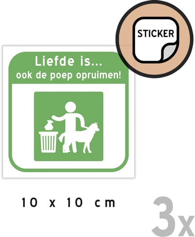 Pictogram/ stickers (3x) | "Liefde is… ook de poep opruimen!" | 10 x 10 cm | Hondenpoep | Dit is geen hondentoilet | Kunststof | Hondenweide | Honden | Zelfklever | 3 stuks