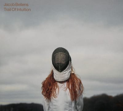 Jacob Bellens - Trail Of Intuition (CD)