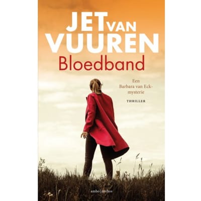Bloedband - Een Barbara Van Eck-Mysterie - Jet van Vuuren