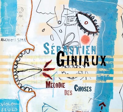 Sébastien Giniaux - Mélodie Des Choses (CD)