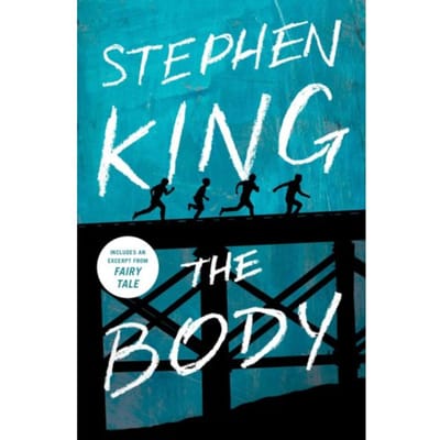 The Body - Stephen King