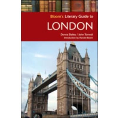 Bloom's Literary Guide To London - Donna Dailey