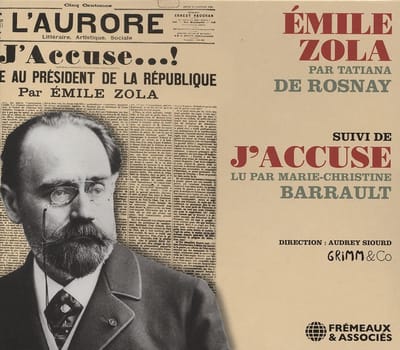 Tatiana De Rosnay - Émile Zola Par Tatiana De Rosnay, Suivi De "j’accuse" Lu Par Marie-Christine Barrault (CD)