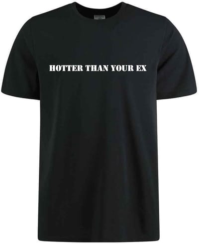 HOTTER THAN YOUR EX T-shirt - 100% Katoen - Maat 3XL - Classic Fit - Zwart