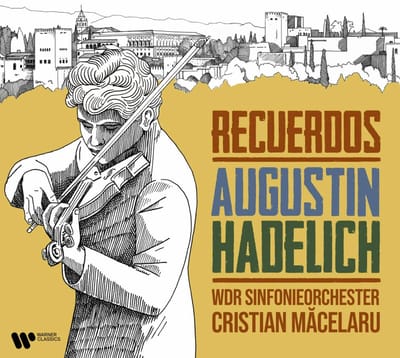 Recuerdos - Augustin Hadelich