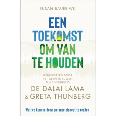 Een Toekomst Om Van Te Houden - Susan Bauer-Wu