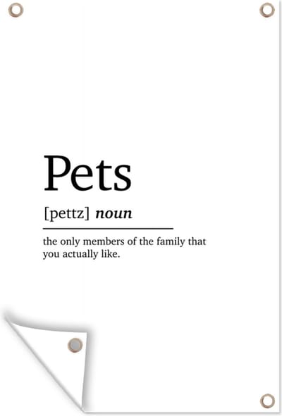 Muurdecoratie Quotes - Pets - Huisdieren definitie - Spreuken - Woordenboek - 120x180 cm - Tuinposter - Tuindoek