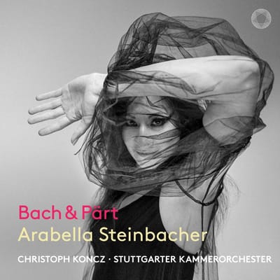Arabella Steinbacher, Christoph Koncz, Stuttgarter Kammerorchester - Bach & Pärt (CD)