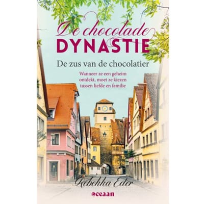 De Zus Van De Chocolatier - De Chocolade Dynastie - Rebekka Eder