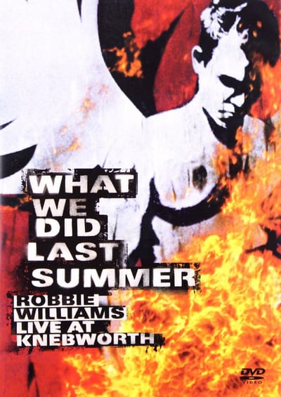 Robbie Williams ‎– What We Did Last Summer (Live At Knebworth) 2-Dvd