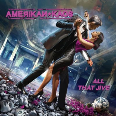 All That Jive - Amerikan Kaos