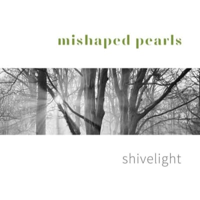 Shivelight - Mishaped Pearls