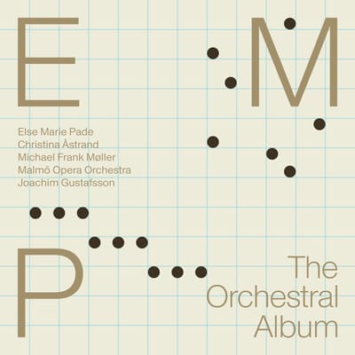 Christina Åstrand, Michael Frank Møller, Malmö Operaorkester, Joachim Gustafsson - E.M.P: The Orchestral Album (CD)