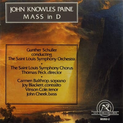 Saint Louis Symphony Orchestra, Saint Louis Symphony Chorus, Thomas Peck, Carmen Balthrop, Joy Blackett, Vinson Cole, John Cheek - Paine: Mass In D (2 CD)