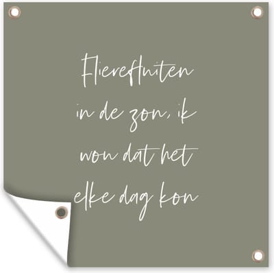 Schuttingdoek - Tuin - Zon - Quotes - Tuindecoratie - 200x200 cm - Tuinposter - Tuinschilderij - Tuindoek