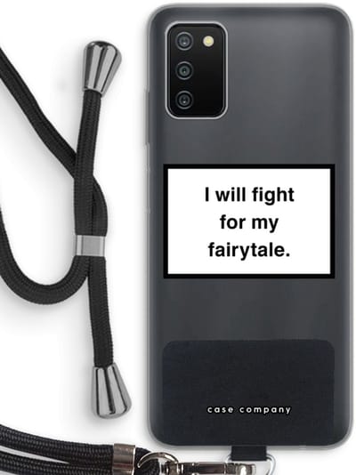 Hoesje met koord geschikt voor Samsung Galaxy A03S hoesje met Koord - Fight for my fairytale - Telefoonhoesje met Zwart Koord - Bescherming aan alle Kanten en Over de Schermrand