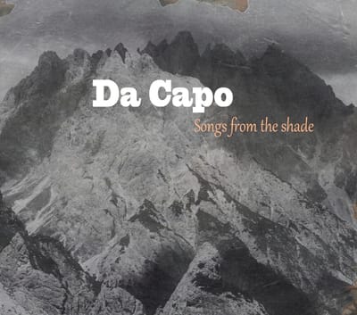 Da Capo - Songs From The Shade (CD)