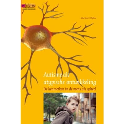 Autisme Als Atypische Ontwikkeling - Picowo Reeks - Martine F. Delfos