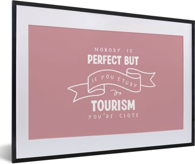 Fotolijst incl. Poster - Quote - Tourism - Studeren - 60x40 cm - Posterlijst