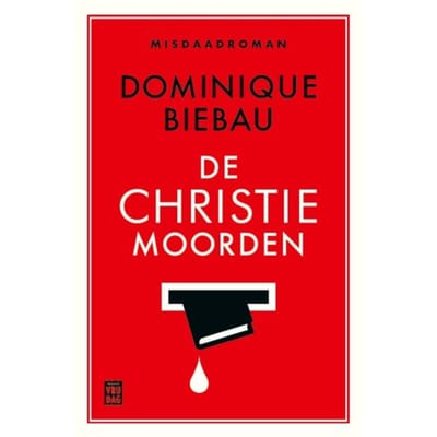 De Christiemoorden - Dominique Biebau