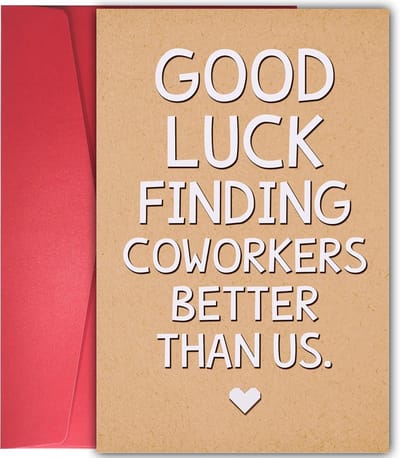 Grappige afscheidskaart - Humor wenskaart - Collega verrassen - Sarcasme en humor - 5x7 inches - Multicolor