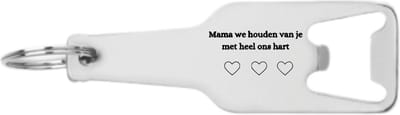 Akyol - mama we houden van je met heel ons hart flesopener - Quotes - familie vrienden - cadeau - 105 x 25mm