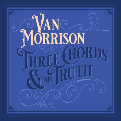 Van Morrison - Three Chords & The Truth (2 LP) (Coloured Vinyl)