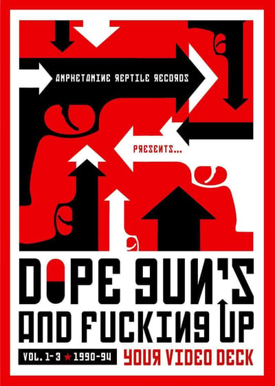 Dope Guns and Fu*king Up Your Video Deck: Vol 1