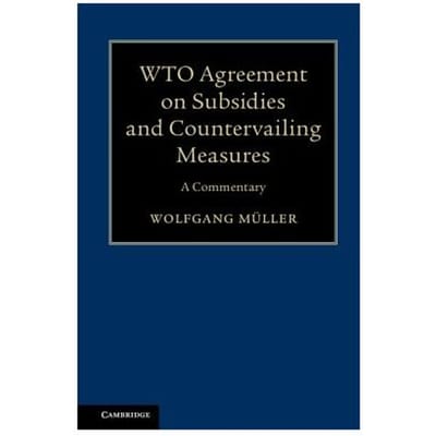 M¿ller, W: Wto Agreement On Subsidies And Countervailing Mea - M¿ller, Wolfgang