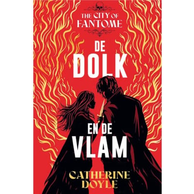 De Dolk En De Vlam - The City Of Fantome - Catherine Doyle