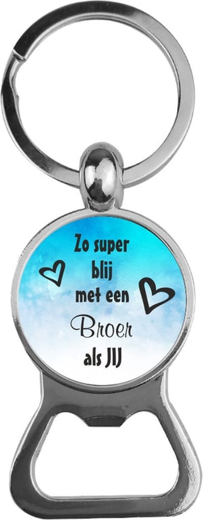 Bieropener Glas - Zo Super Blij Met Een Broer Als Jij