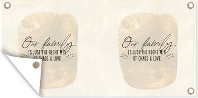 Schuttingposter Quotes - Our family is just the right mix of chaos & love - Spreuken - Familie - 200x100 cm - Tuindoek