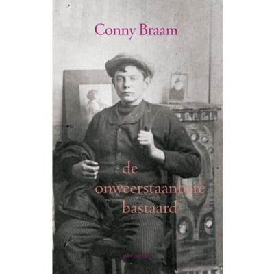 De Onweerstaanbare Bastaard - Conny Braam