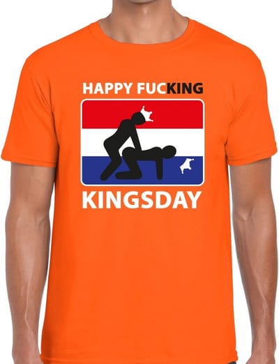Happy fucking Kingsday t-shirt - oranje - heren - Koningsdag kleding - Sex - Plat - Geinig - Humor S