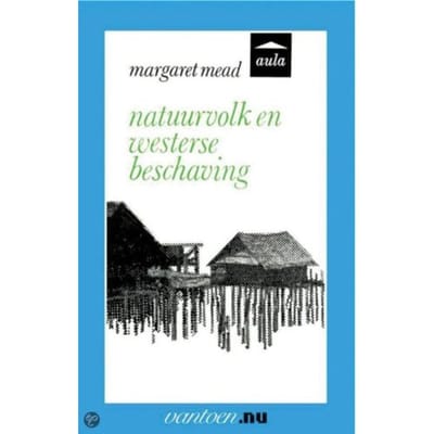 Natuurvolk En Westerse Beschaving - Vantoen.Nu - M. Mead