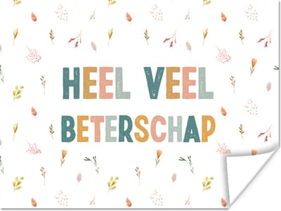 Poster Beterschap - Spreuken - Bloem - Pastel - 160x120 cm XXL