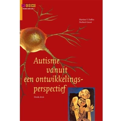 Autisme Vanuit Een Ontwikkelingsperspectief - Martine F. Delfos