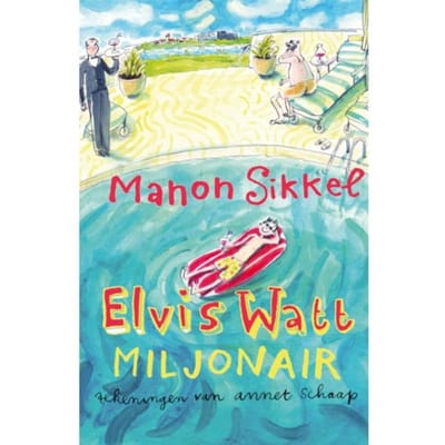 Elvis Watt, Miljonair - Manon Sikkel