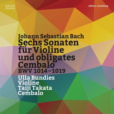 Ursula Bundies, Taiji Takata - Sech Sonaten Für Violine Und Obligates Cembola BWV 1014-1019 (2 CD)