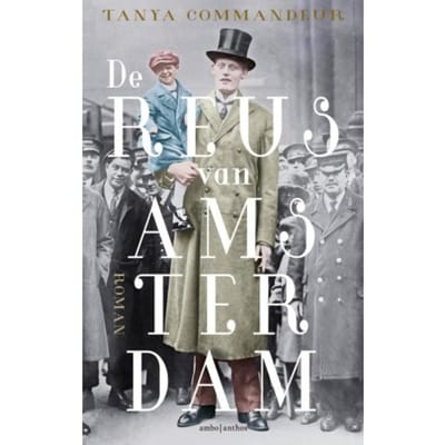 De Reus Van Amsterdam - Tanya Commandeur