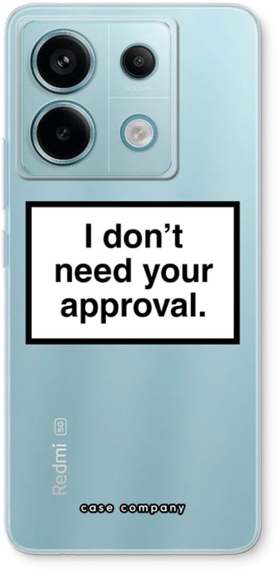 Case Company® - Hoesje geschikt voor Xiaomi Poco X6 hoesje - Don't need approval - Soft Cover Telefoonhoesje - Bescherming aan alle Kanten en Schermrand