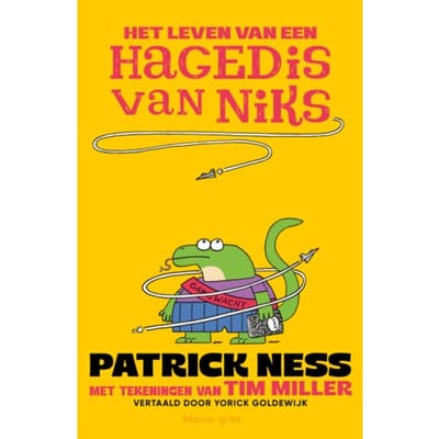 Het Leven Van Een Hagedis Van Niks - Leven Van Een Hagedis Van Niks - Patrick Ness
