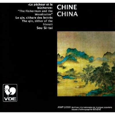 Sou Si-tai - "The Fisherman And The Woodcutter": The Qin, Zither Of The Literati (CD)