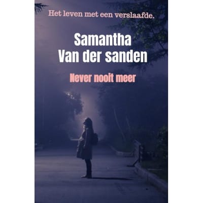 Never Nooit Meer - Samantha Van der sanden