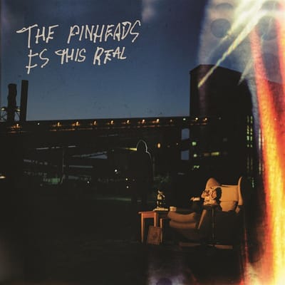 Pinheads - Is This Real (LP)