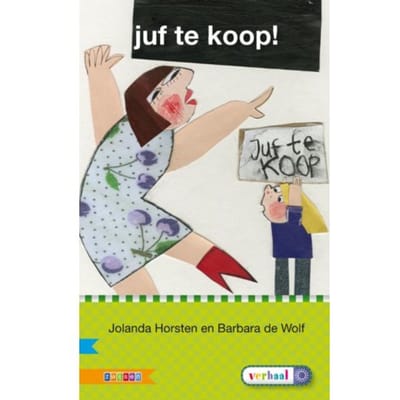 Juf Te Koop! / Avi E3 - Veilig Leren Lezen - Jolanda Horsten