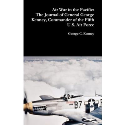 Air War In The Pacific - George C Kenney