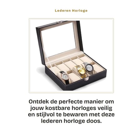 Dailygoods- Horloge Doos 10 Sleuven - Doorkijk Acryl Top - Zachte Kussens - Stijlvolle Organizer - Bescherming tegen Stof en Krassen - Horlogekast