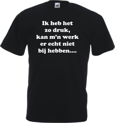 Mijncadeautje T-shirt - Ik heb het zo druk, ik kan m'n werk er echt niet bij hebben - Unisex Zwart (maat M)