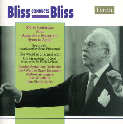 Ambrosian Singers, London Symphony Orchestra, John Shirley-Quirck - Bliss: Mêlée Fantasque | Rout |Adam Zero | Hymn To Apollo (CD)